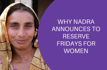 Why NADRA Announces To Reserve Fridays For Women
