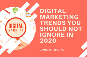 Digital Marketing Trends You Should Not Ignore In 2020