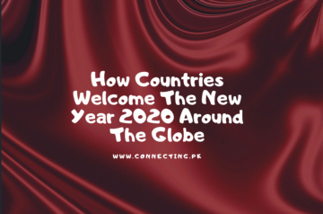 How Countries Welcome The New Year 2020 Around The Globe
