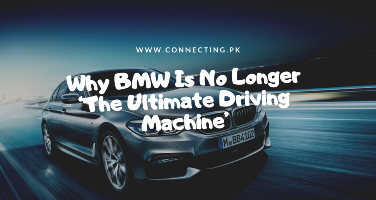 Is BMW Still ‘The Ultimate Driving Machine’